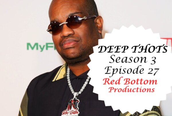 Season 3, Episode 27: Red Bottom Productions