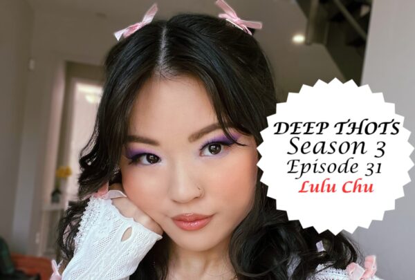 Season 3, Episode 31: Lulu Chu