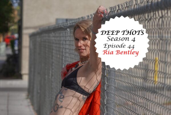 Season 4, Episode 44: Ria Bentley